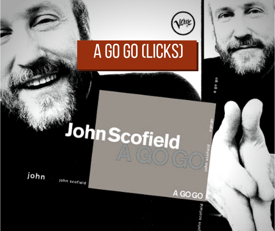 A Go Go - John Scofield -