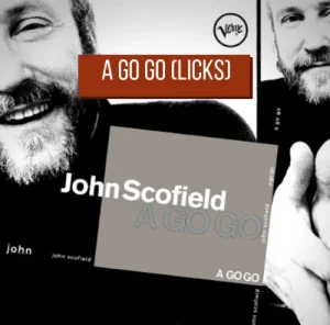 A Go Go - John Scofield