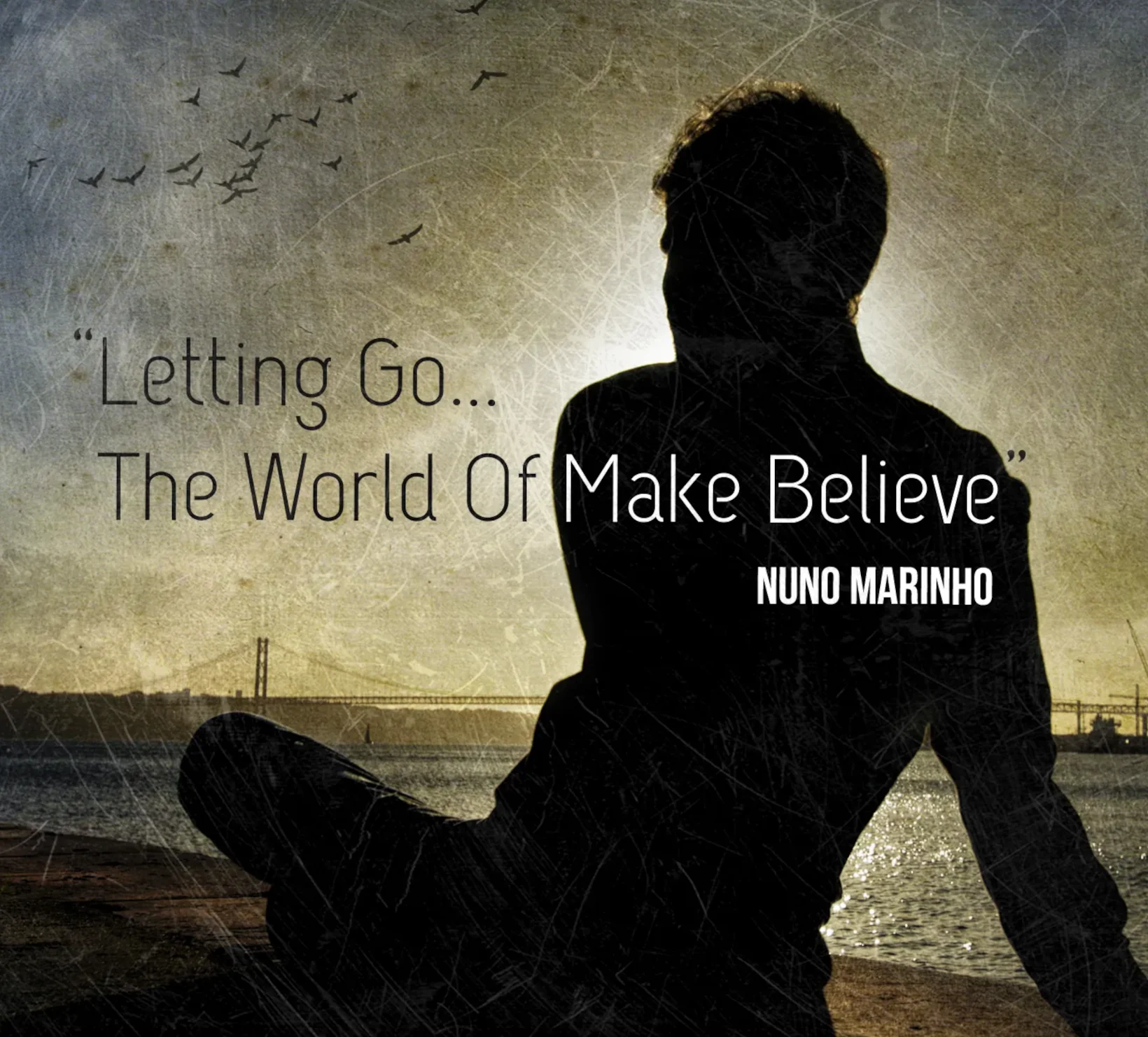 Letting Go... The World Of Make Believe