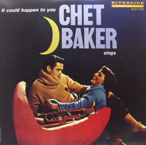 It Could Happen To You (Chet Baker)